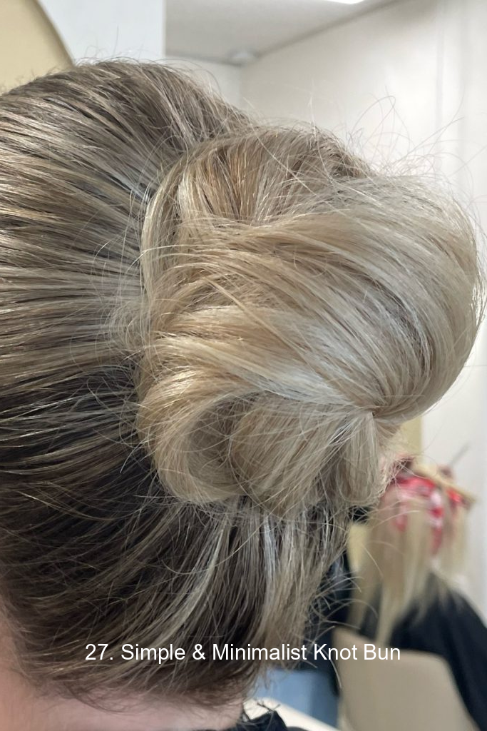 27. Simple Minimalist Knot B 3743 27. Simple & Minimalist Knot Bun